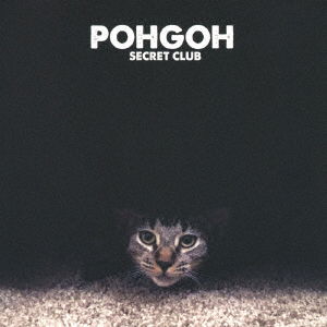 Cover for Pohgoh · Secret Club (CD) [Japan Import edition] (2018)