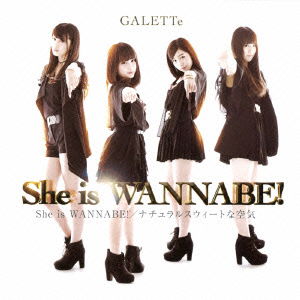 Cover for Galette · She is Wannabe! (CD) [Japan Import edition] (2014)