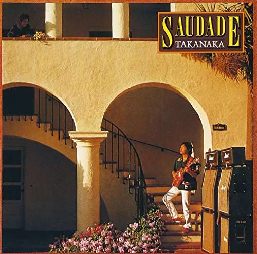 Cover for Masayoshi Takanaka · Saudade (CD) [Japan Import edition] (2013)