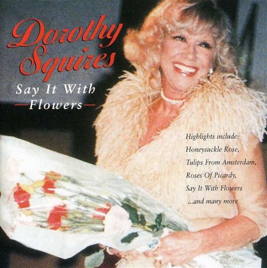 Cover for Dorothy Squires · Say It With Flowers (CD) (2017)