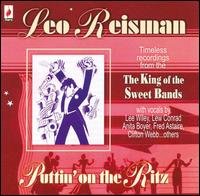 Puttin' on the Ritz - Leo Reisman - Musik - FLARE - 5031344002547 - 17 juli 2007