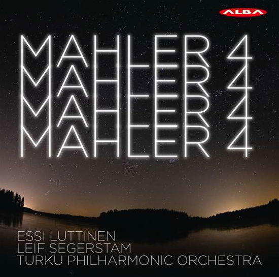 Gustav Mahler: Symphony No. 4 - Luttinen / Turku / Segerstam - Music - ALBA RECORDS - 6417513104547 - August 14, 2020