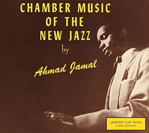 Chamber Music of the New Jazz - Ahmad Jamal - Musiikki - NAKED LUNCH - 7427116347547 - perjantai 11. syyskuuta 2020