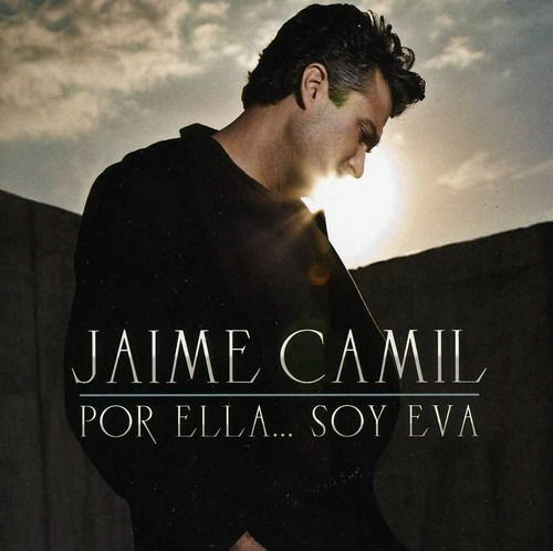 Cover for Jaime Camil · Por Ella Soy Eva (CD) (2012)