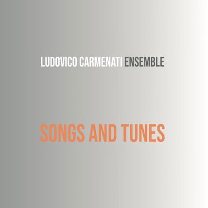 Cover for Ludovico Carmenati Ensemble · Songs And Tunes (CD) (2024)