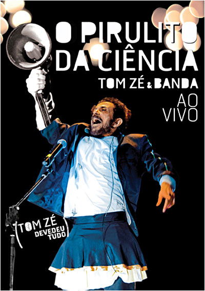 Cover for Tom &amp; Banda Ze · O Pirulito Da Ciencia -Ao Vivo (DVD) (2010)