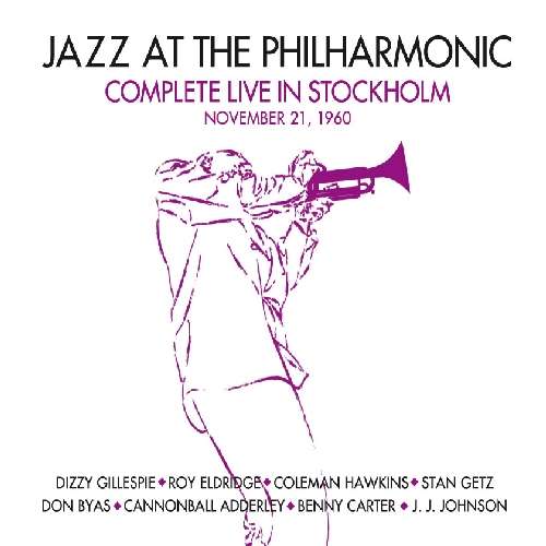 Cover for Jazz at the Philharmonic · Complete Live in Stockholm 1960 (CD) [Box set] (2011)