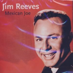 Cover for Jim Reeves · Mexican Joe (CD) (2011)