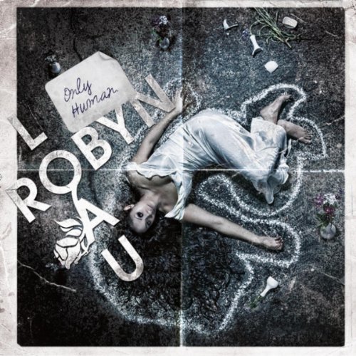 Cover for Robyn Loau · Only Human (CD) (2010)
