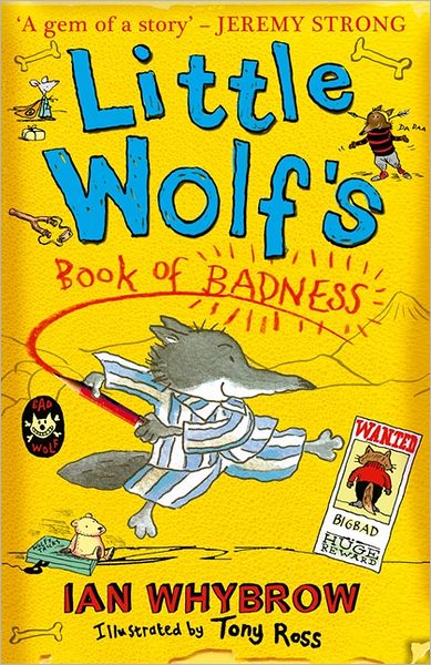 Little Wolf’s Book of Badness - Ian Whybrow - Books - HarperCollins Publishers - 9780007458547 - April 26, 2012