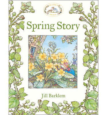 Spring Story - Brambly Hedge - Jill Barklem - Bøger - HarperCollins Publishers - 9780007461547 - 28. februar 2013