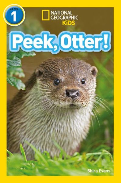 Cover for Shira Evans · Peek, Otter!: Level 1 - National Geographic Readers (Paperback Book) (2017)