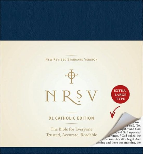 Cover for Catholic Bible Press · NRSV XL, Catholic Edition, Navy Leathersoft: Holy Bible (Leather Book) [Large type / large print edition] (2009)