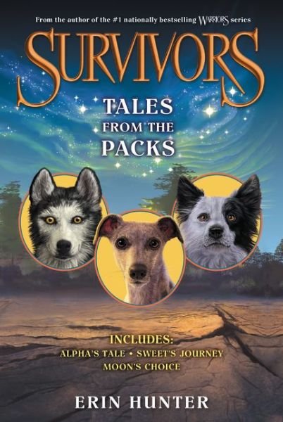 Survivors: Tales from the Packs - Survivors - Erin Hunter - Livres - HarperCollins - 9780062291547 - 5 mai 2015