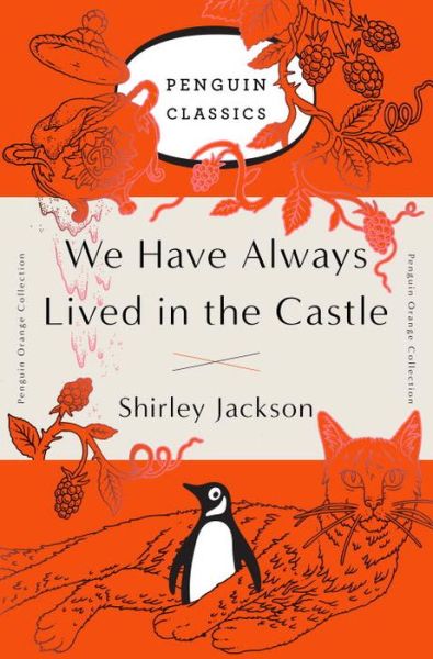 Cover for Shirley Jackson · We Have Always Lived in the Castle: (Penguin Orange Collection) - Penguin Orange Collection (Pocketbok) (2016)