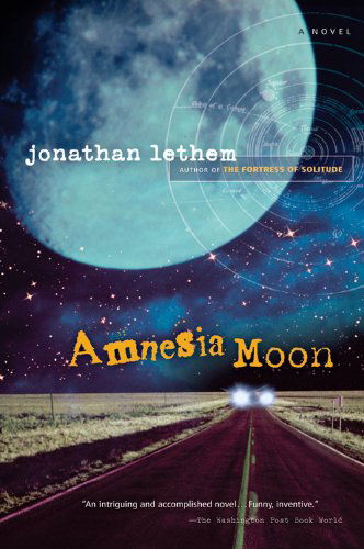 Amnesia Moon - Jonathan Lethem - Books - Mariner Books - 9780156031547 - August 1, 2005