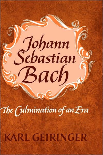 Cover for Karl Geiringer · Johann Sebastian Bach: The Culmination of An Era (Hardcover Book) (1966)