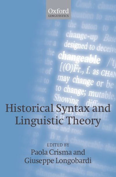 Historical Syntax and Linguistic Theory -  - Bücher - Oxford University Press - 9780199560547 - 12. März 2009