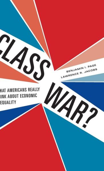 Cover for Benjamin I. Page · Class War?: What Americans Really Think about Economic Inequality - Emersion: Emergent Village resources for communities of faith (Gebundenes Buch) (2009)