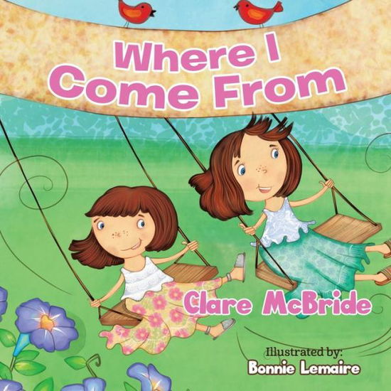 Cover for Clare McBride · Where I Come From (Paperback Book) (2021)