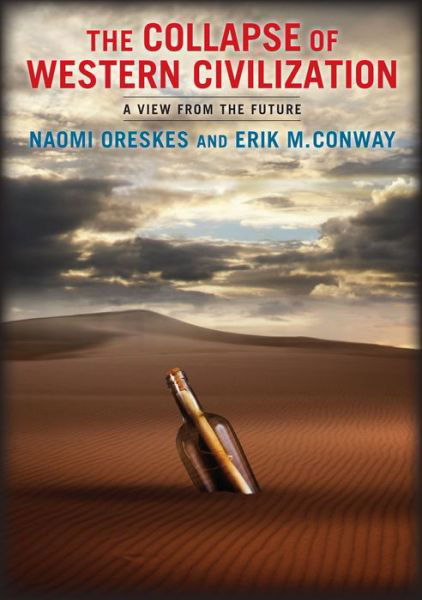 Cover for Naomi Oreskes · The Collapse of Western Civilization: A View from the Future (Paperback Bog) (2014)