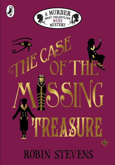 Cover for Robin Stevens · The Case of the Missing Treasure - A Murder Most Unladylike Mini Mystery (Paperback Book) (2019)