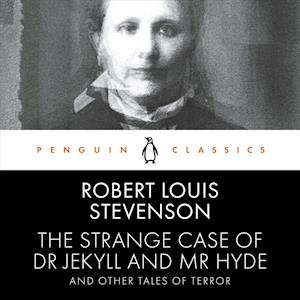 Cover for Robert Louis Stevenson · The Strange Case of Dr Jekyll and Mr Hyde and Other Tales of Terror: Penguin Classics (Hörbok (CD)) [Unabridged edition] (2019)