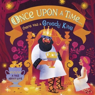 Cover for Dk · Once Upon A Time...there was a Greedy King - Once Upon a Time (Tavlebog) (2021)