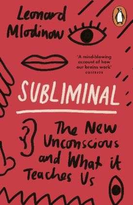 Cover for Leonard Mlodinow · Subliminal: The New Unconscious and What it Teaches Us (Pocketbok) (2014)