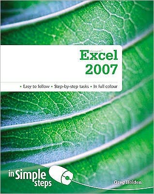 Cover for Greg Holden · Microsoft Excel 2007 In Simple Steps (Paperback Book) (2009)