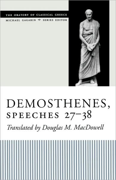Cover for Demosthenes · Demosthenes, Speeches 27-38 - The Oratory of Classical Greece (Paperback Bog) (2004)