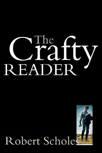 Cover for Robert Scholes · The Crafty Reader (Paperback Book) (2001)