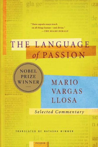 Cover for Mario Vargas Llosa · The Language of Passion: Selected Commentary (Paperback Book) [Reprint edition] (2004)