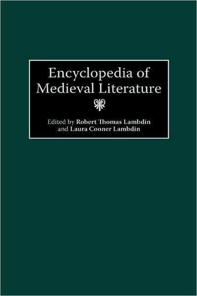 Cover for Robert Thomas Lambdin · Encyclopedia of Medieval Literature (Innbunden bok) (2000)