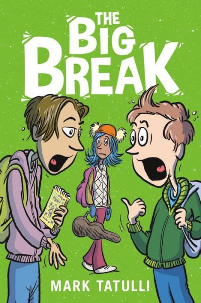 Cover for Mark Tatulli · The Big Break (Hardcover Book) (2020)