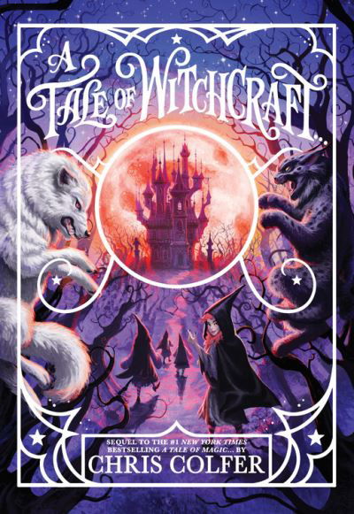 A Tale of Witchcraft... - Chris Colfer - Kirjat - Little, Brown Books for Young Readers - 9780316523547 - tiistai 3. elokuuta 2021