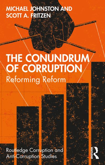 Cover for Michael Johnston · The Conundrum of Corruption: Reform for Social Justice - Routledge Corruption and Anti-Corruption Studies (Paperback Book) (2020)