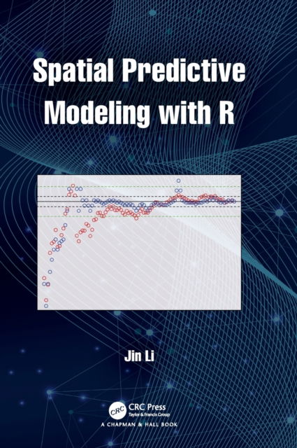 Cover for Jin Li · Spatial Predictive Modeling with R (Hardcover Book) (2022)