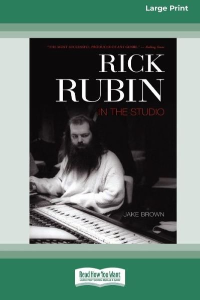 Cover for Jake Brown · Rick Rubin in the Studio (16pt Large Print Edition) (Taschenbuch) (2012)