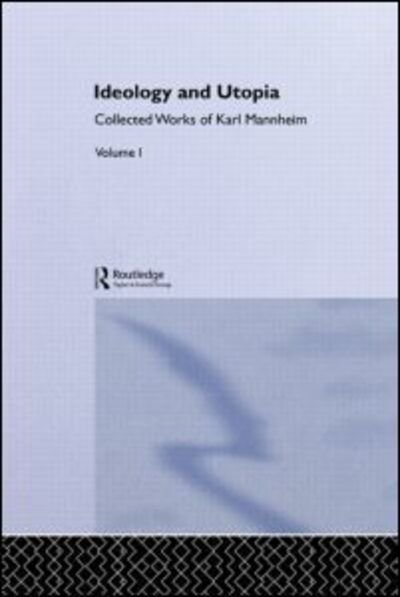 Cover for Karl Mannheim · Ideology and Utopia - Routledge Classics in Sociology (Innbunden bok) (1991)