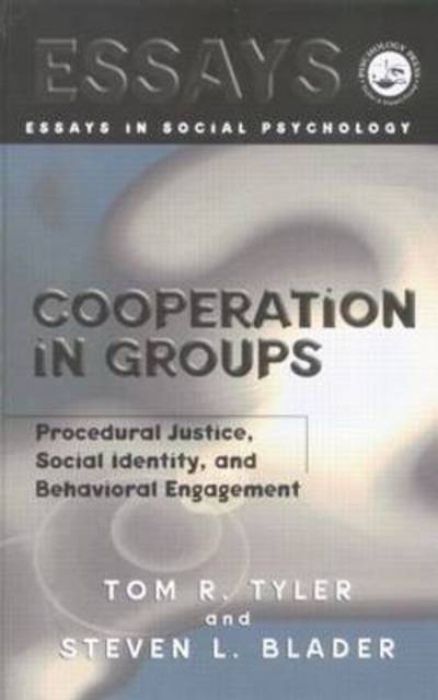 Cover for Tom Tyler · Cooperation in Groups: Procedural Justice, Social Identity, and Behavioral Engagement - Essays in Social Psychology (Paperback Book) (2018)