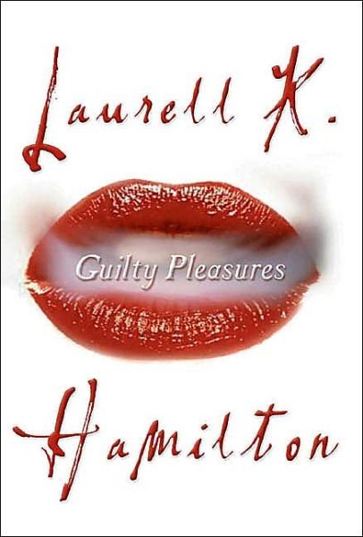 Cover for Laurell K. Hamilton · Guilty Pleasures (Anita Blake, Vampire Hunter) (Pocketbok) [Reprint edition] (2004)