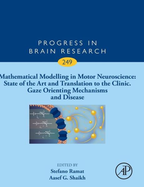 Cover for R John Leigh · Mathematical Modelling in Motor Neuroscience: State of the Art and Translation to the Clinic, Gaze Orienting Mechanisms and Disease (Hardcover Book) (2019)