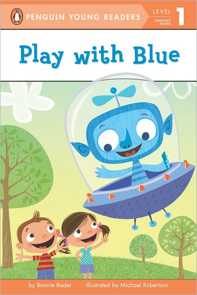 Cover for Bonnie Bader · Play with Blue - Penguin Young Readers, Level 1 (Paperback Book) (2013)