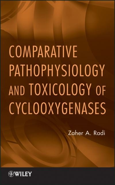 Cover for Zaher A. Radi · Comparative Pathophysiology and Toxicology of Cyclooxygenases (Hardcover Book) (2012)