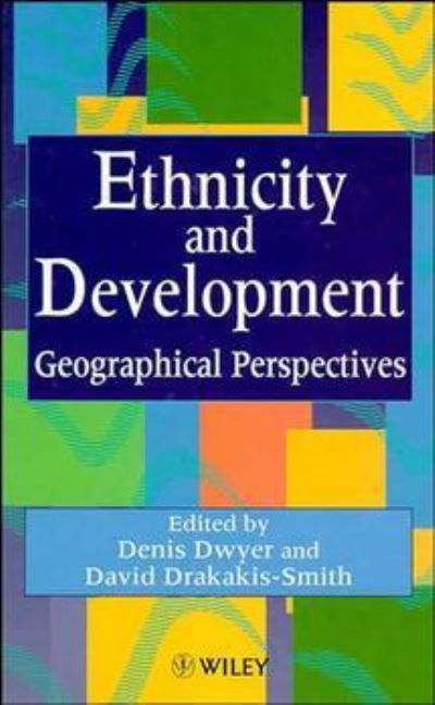 Cover for D Dwyer · Ethnicity and Development: Geographical Perspectives (Innbunden bok) (1996)