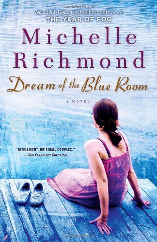 Cover for Michelle Richmond · Dream of the Blue Room: A Novel (Taschenbuch) (2010)