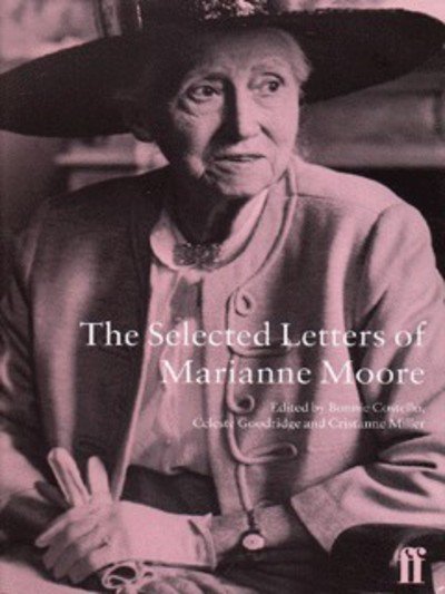 Cover for Marianne Moore · The Selected Letters of Marianne Moore (Hardcover bog) (1998)