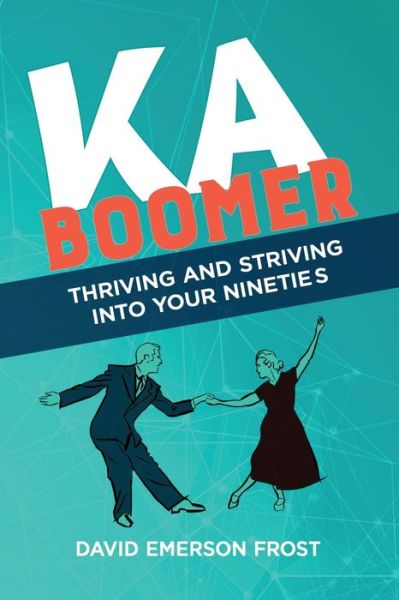 Cover for David Frost · KABOOMER : Thriving and Striving into your 90s (Pocketbok) (2020)