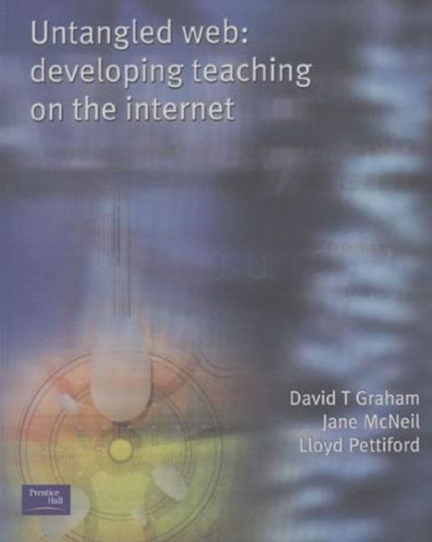 Cover for David Graham · Untangled Web: Developing Teaching on the Internet (Paperback Book) (2000)